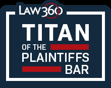 Law360 Titan of the Plaintiffs Bar